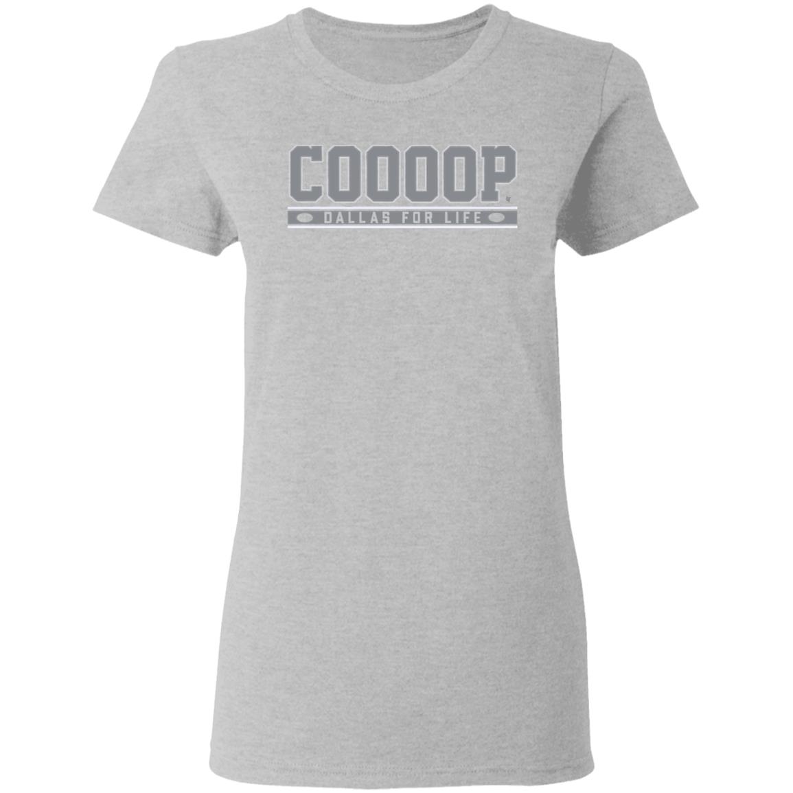 Coooop Dallas For Life shirt Amari Cooper is back with the Cowboys, now get the shirt to celebrate! Ladies T Shirt