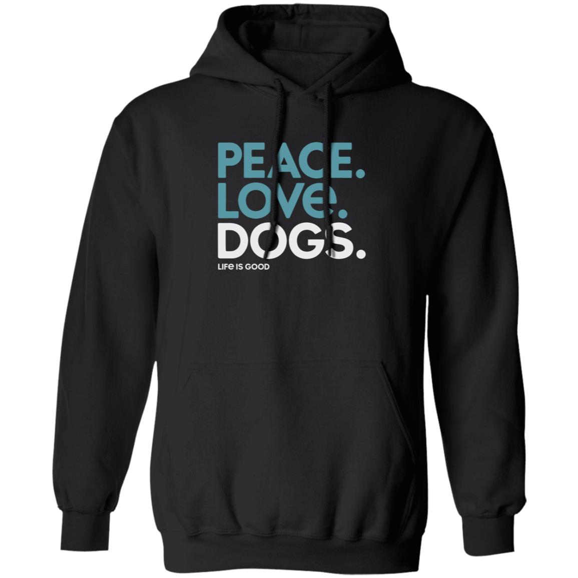 Peace Love Dogs Life Is Good Shirt Life Is Good T Shirts Peace Love