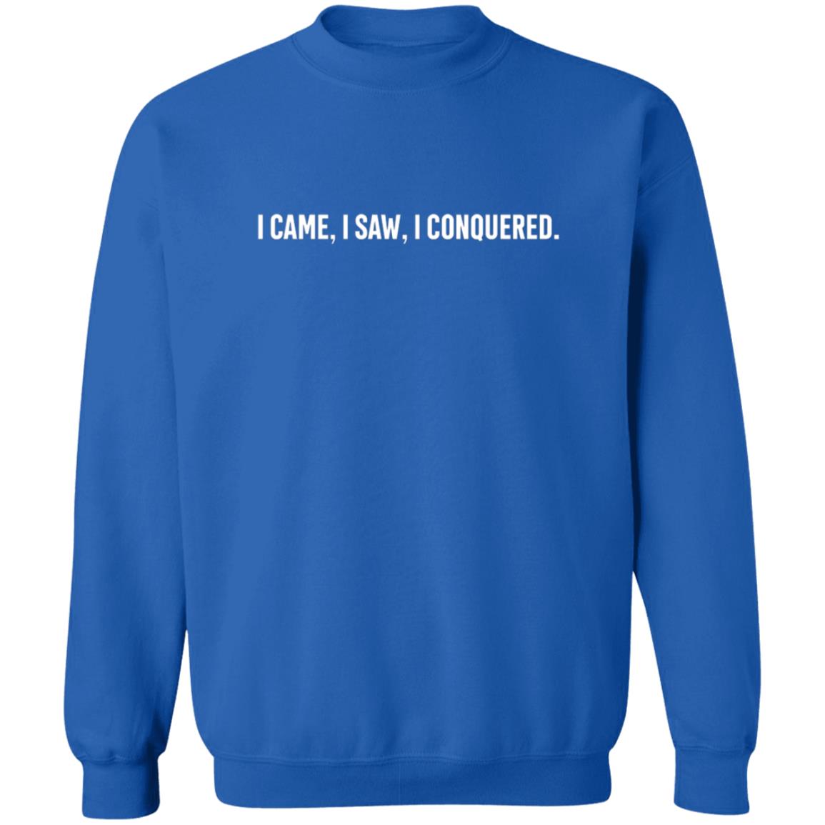 I Came I Saw I conquered Shirt I Came I Saw I conquered Shirt