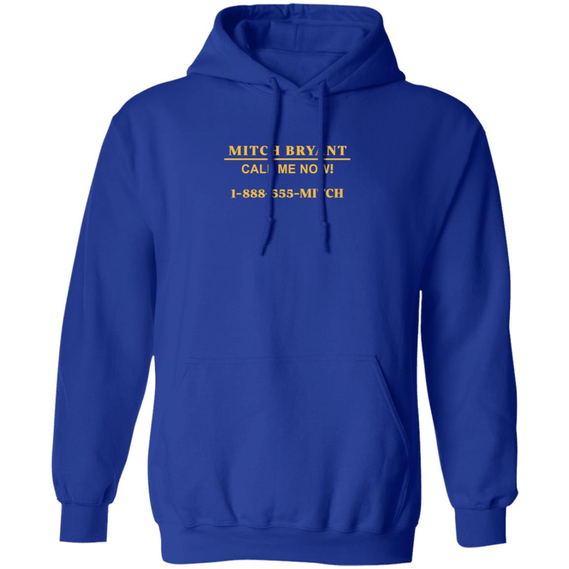 Mitch Bryant Call Me Now 1 888 555 Mitch Shirt Mitch Bryant Call Me Now 1 888 555 Mitch Shirt