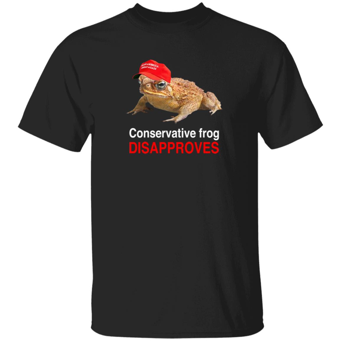 Conservative Frog Disapproves T Shirt McNasty Conservative Frog Disapproves T Shirt McNasty