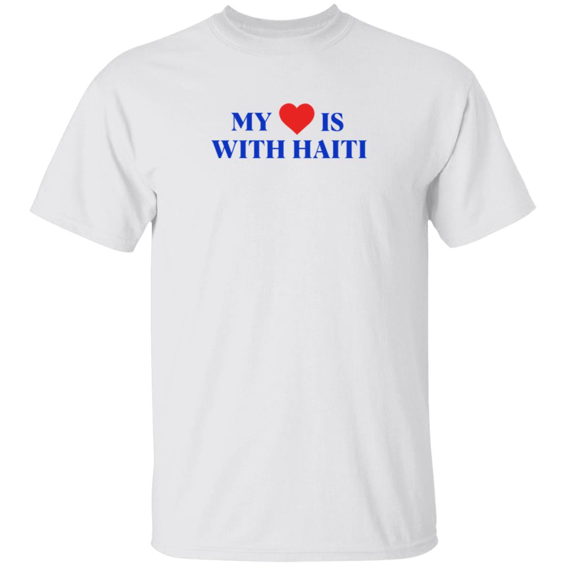 Freebandz Merch My Heart Is With Haiti T Shirt Freebandz Merch My Heart Is With Haiti T Shirt