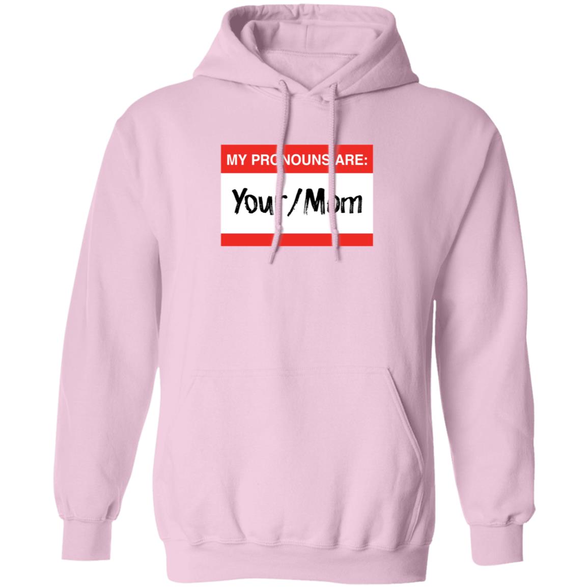 Terry Schilling My Pronouns Are Your Mom Shirt Terry Schilling My Pronouns Are Your Mom Shirt