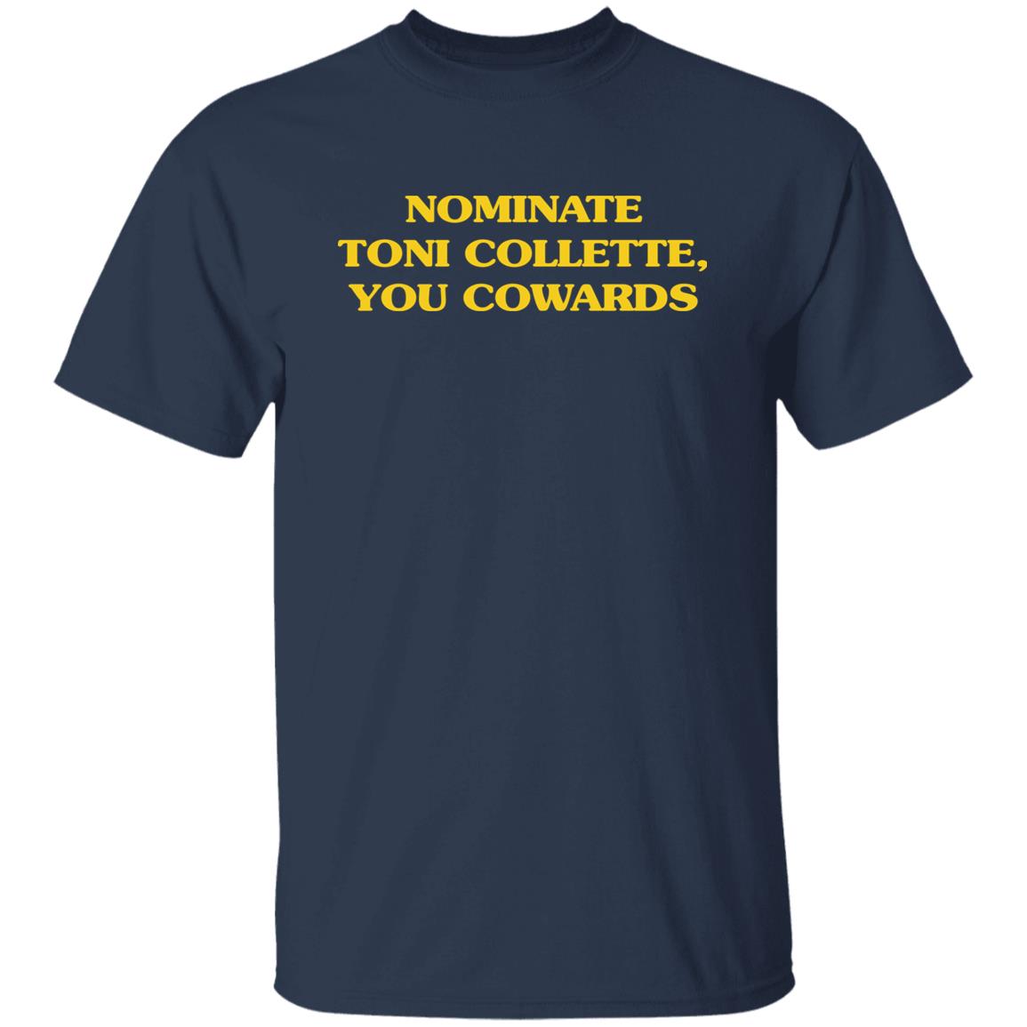 Nominate Toni Collette You Cowards Shirt Super Yaki Merch Mjsaysthings Nominate Toni Collette You Cowards Shirt Super Yaki Merch Mjsaysthings