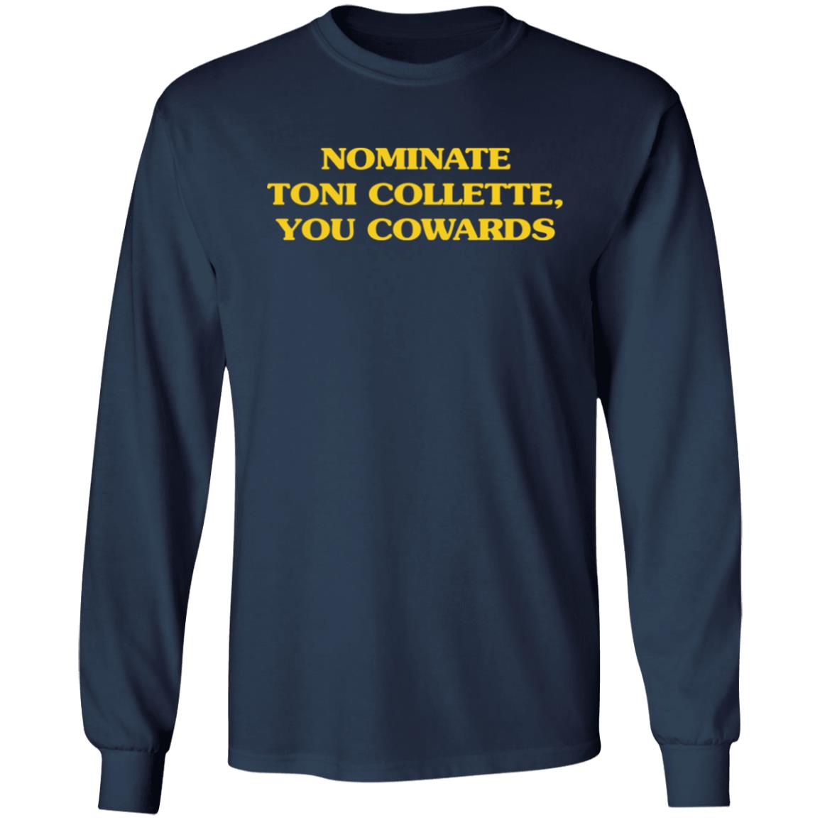 Nominate Toni Collette You Cowards Shirt Super Yaki Merch Mjsaysthings Nominate Toni Collette You Cowards Shirt Super Yaki Merch Mjsaysthings