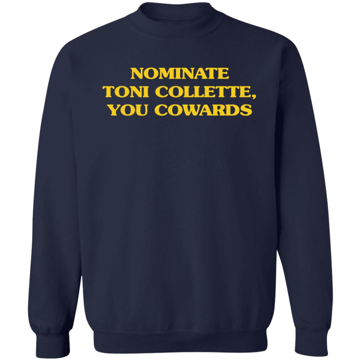 Nominate Toni Collette You Cowards Shirt Super Yaki Merch Mjsaysthings Nominate Toni Collette You Cowards Shirt Super Yaki Merch Mjsaysthings