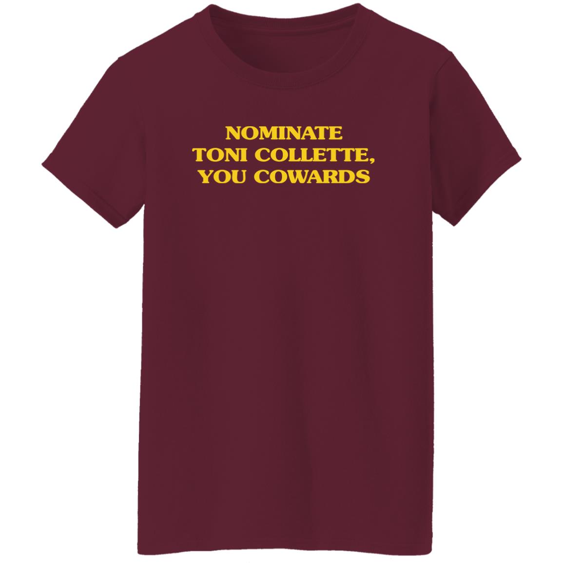 Nominate Toni Collette You Cowards Shirt Super Yaki Merch Mjsaysthings Nominate Toni Collette You Cowards Shirt Super Yaki Merch Mjsaysthings