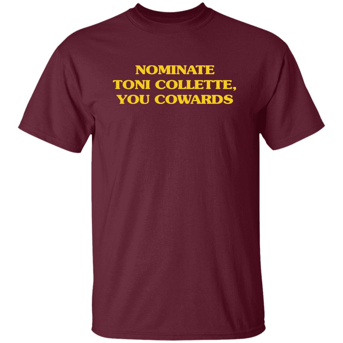 Nominate Toni Collette You Cowards Shirt Super Yaki Merch Mjsaysthings Nominate Toni Collette You Cowards Shirt Super Yaki Merch Mjsaysthings