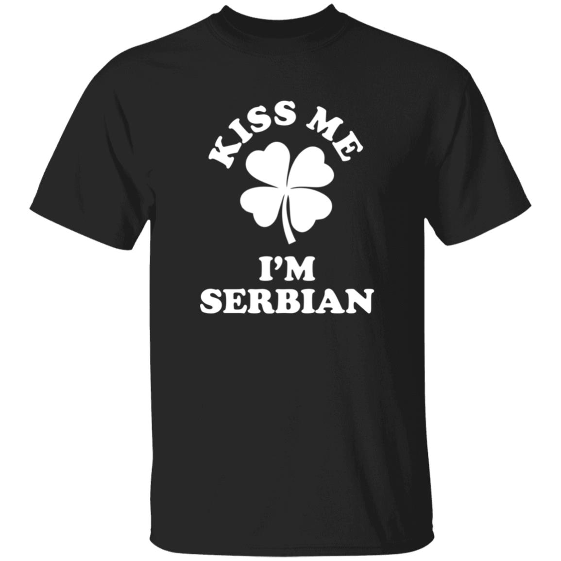 Kiss Me I'm Serbian Shirt Liv Agar Kiss Me I'm Serbian Shirt Liv Agar