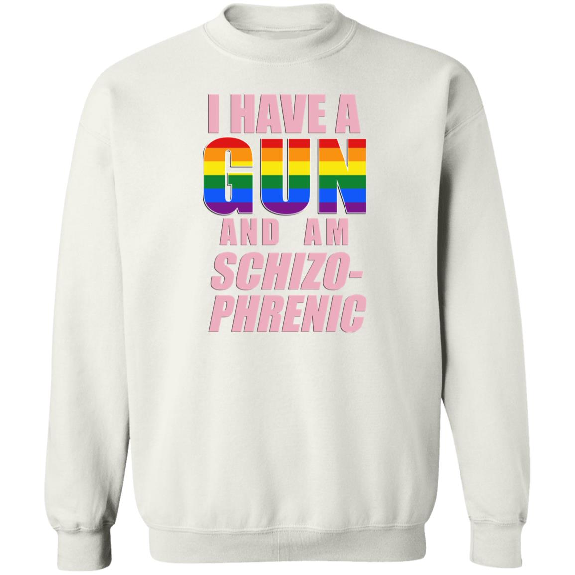 I Have A Gun And Am Schizo Phrenic Lgpt Shirt Rusty Cage Merch I Have A Gun And Am Schizo Phrenic Lgpt Shirt Rusty Cage Merch